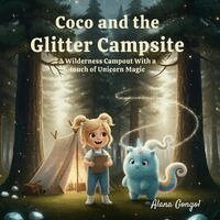 Alana Gongol - Coco the Glitter Campsite, Häftad. Tillgänglighet: Lägg i varukorg
