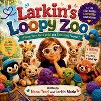 Nana Traci, Larkin Marin - Larkin's Loopy Zoo, Häftad. Tillgänglighet: Lägg i varukorg