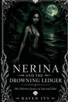 Raven G. Ivy - Nerina and the Drowning Ledger: She Delivers Justice in Salt and Skin, Häftad. Tillgänglighet: Lägg i varukorg