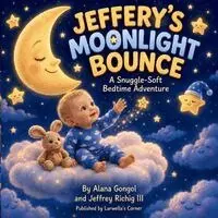 Alana Gongol, Jeffery Richig - Jeffery's Moonlight Bounce, Häftad. Tillgänglighet: Lägg i varukorg