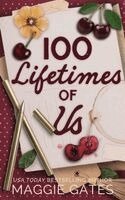 Maggie Gates - 100 Lifetimes of Us, Häftad