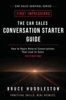 Bruce Huddleston - Car Sales Conversation Starter Guide, Häftad