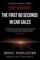 Bruce Huddleston - First 60 Seconds in Car Sales, Häftad