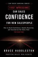 Bruce Huddleston - Car Sales Confidence for New Salespeople, Häftad