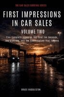 Bruce Huddleston - FIRST IMPRESSIONS IN CAR SALES Volume Two, Häftad