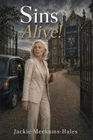 Jackie Meekums-Hales - Sins Alive!, Häftad. Tillgänglighet: Lägg i varukorg