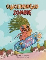 B K Lierman - Gingerbread Zombie, Inbunden. Tillgänglighet: Lägg i varukorg