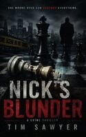 Tim Sawyer - Nick's Blunder, Inbunden. Tillgänglighet: Lägg i varukorg
