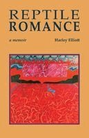 Harley Elliott - Reptile Romance, Häftad