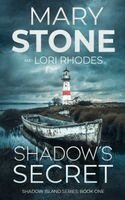 Mary Stone, Lori Rhodes - Shadow's Secret, Häftad