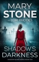 Mary Stone, Lori Rhodes - Shadow's Darkness, Häftad
