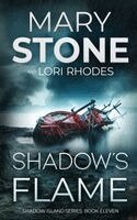 Mary Stone, Lori Rhodes - Shadow's Flame, Häftad