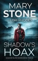 Mary Stone, Lori Rhodes - Shadow's Hoax, Häftad