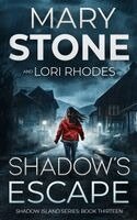 Mary Stone, Lori Rhodes - Shadow's Escape, Häftad