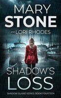 Mary Stone, Lori Rhodes - Shadow's Loss, Häftad