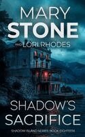 Mary Stone, Lori Rhodes - Shadow's Sacrifice, Häftad