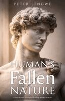 Peter Lengwe - Human's Fallen Nature, Häftad