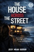 Jessy Mrani Gudoian - House Across the Street, Häftad