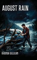 Rhonda Gillilan - August Rain, Inbunden