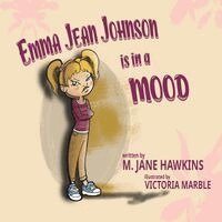 Emma Jean Johnson is in a MOOD