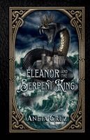 Aneta Cruz - Eleanor and the Serpent King, Häftad