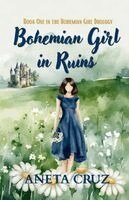Aneta Cruz - Bohemian Girl in Ruins, Häftad