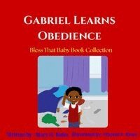 Mary Blake - Gabriel Learns Obedience, Häftad