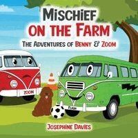 Josephine Davies - Mischief on the Farm, Häftad