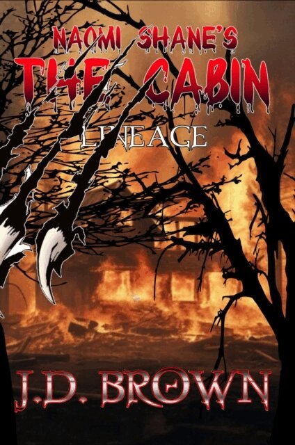 J.D. Brown - Naomi Shane's The Cabin: Lineage, E-bok