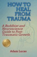 Mel Pine - How to Heal from Trauma, Häftad