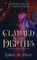 Asher D. Payne - Claimed by the Depths, Inbunden. Tillgänglighet: Lägg i varukorg