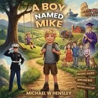 Michael W Hensley - Boy Named Mike, Häftad. Tillgänglighet: Lägg i varukorg