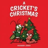 Richard Jones - Cricket's Christmas, Häftad