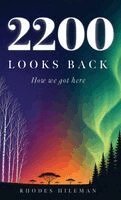 Rhodes Hileman - 2200 Looks Back, Inbunden