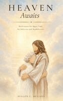 Avalon C McGann - Heaven Awaits, Inbunden