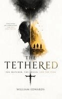 William Edwards - Tethered, Inbunden