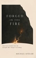 Michael Afolabi - Forged in the Fire, Inbunden