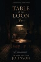 Lisa Annette Johnson - Table of the Loon, Häftad