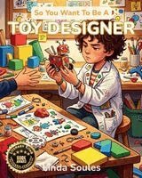 Linda Soules - So You Want To Be A Toy Designer, Häftad. Tillgänglighet: Lägg i varukorg