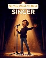 Linda Soules - So You Want To Be A Singer, Häftad. Tillgänglighet: Lägg i varukorg