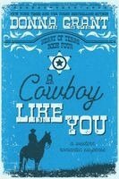 Donna Grant - Cowboy Like You, Häftad