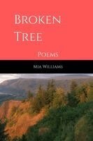 Mia Williams - BROKEN TREE Poems, Häftad. Tillgänglighet: Lägg i varukorg