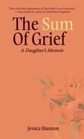 Jessica Shannon - Sum of Grief, Inbunden