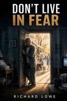 Don't Live in Fear