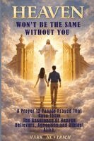 Mark Hentrich - Heaven Won't Be the Same Without You, Häftad