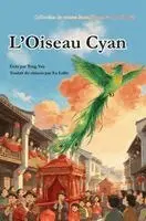 Yan Tong - L'Oiseau Cyan, Inbunden. Tillgänglighet: Lägg i varukorg