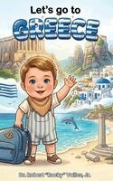 Jr. , Robert Rocky Valles - Let's Go To Greece, Inbunden