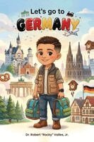 Jr. , Robert Rocky Valles - Let's Go To Germany, Häftad