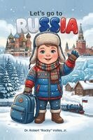 Jr. , Robert Rocky Valles - Let's Go To Russia, Häftad