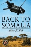 Glenn A Bell - Back to Somalia, Häftad